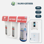 Bộ tiền xử lý cho máy Ion kiềm - Ion Geyser Eco Lux Nano Geyser